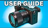 Sony a6700 Tutorial - Complete Beginner Guide