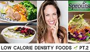 LOW CALORIE DENSITY FOODS // What I Eat in a Day 🌱 Part 2