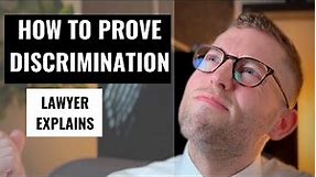 How to Prove Discrimination | Lawyer Explains
