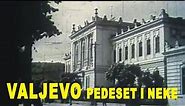 FOTO VOJA.Valjevo Srbija, pedeset i neke,Valjevo and surroundings in the middle of the last century.