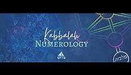Kabbalah Numerology Lesson #1: Numerology Mechanics