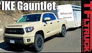 2016 Toyota Tundra TRD Pro Takes on the Extreme Ike Gauntlet Towing Review