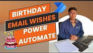 How to Send Birthday Wishes using Power Automate | Power Automate send Birthday Emails Automatically