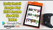 Easily Install Google Play 2021 Amazon Fire HD10