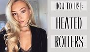 HOW TO USE: HEATED ROLLERS | Hollywood Curls/Big Bouncy Blow-dry | Hollie Hobin