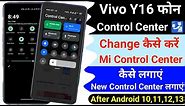 Vivo Y16 Control Center Change Kaise Kare । How To Add Mi Control Center On Vivo Y16