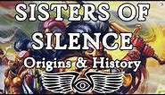 The Sisters of Silence: Origins & History (Warhammer 40k & Horus Heresy Lore)