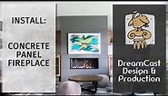 DreamCast Design - Concrete Panels Fireplace Surround - Installation