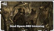 The Dead Space-DBD Status - Dead by Daylight