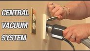 Install a Central Vacuum System