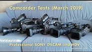Camcorder Tests: Professional SONY DVCAM and HDV