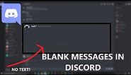 How to send BLANK TEXT in DISCORD!