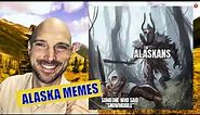 Alaskan Reacts: Funniest Alaska Memes! | Living in Alaska | Moving to Alaska | Anchorage