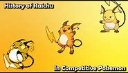 How GOOD was Raichu ACTUALLY? - History of Raichu in Competitive Pokemon (Gens 1-6)