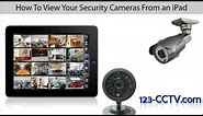 Remote Viewing Security Cameras On the iPad