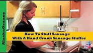 How To Stuff Sausage With A Hand Crank Sausage Stuffer