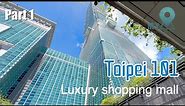 Taipei 101 Walkthrough. Luxury Shopping Mall (Part 1)