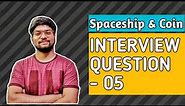 Samsung interview Question 5 | Spaceship and Coins | Solution + Code | Hindi