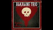 Alkaline Trio - Over and Out