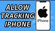 How to turn on allow tracking on iPhone (FULL GUIDE)