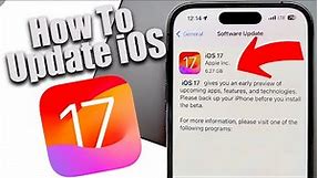 How To Install iOS 17: A Safe And Easy Tutorial