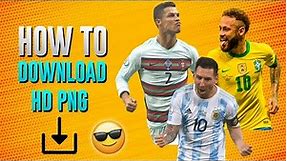 How To Download HD Football Player PNG | How Get High Quality Football Players PNG