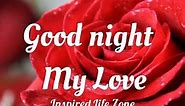 GOOD NIGHT MY LOVE ❤ Romantic Good Night Sweet Dreams Wishes Quotes & Messages For Him & Her 💕