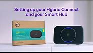 How to set up your Hybrid Connect and Smart Hub