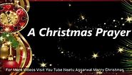 Christmas Prayer,Merry Christmas,Happy New Year,Wishes,Greetings,Blessings,Christmas Music,E-card