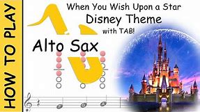 How to play The Disney Theme on Alto Saxophone | Sheet Music with Tab