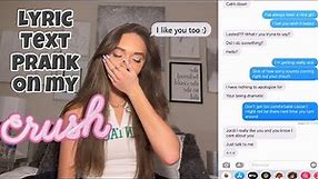 LYRIC TEXT PRANK ON MY CRUSH (HE ASKED ME OUT??!) TATE MCRAE ~ WHAT WOULD YOU DO