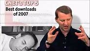 CNET Top 5: Best downloads of 2007