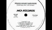 Rough House Survivers - You Got It