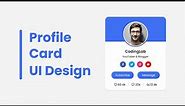 How to Make Responsive Profile Card in HTML & CSS