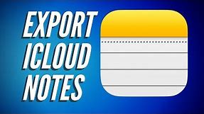 Export Apple Notes: How To (2018)