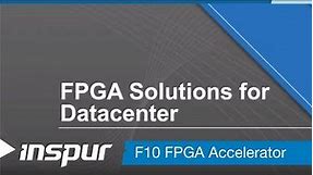 F10A FPGA Accelerator - Presentation