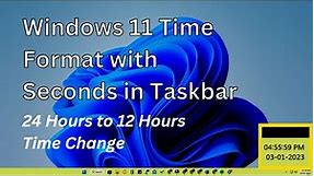 How to show seconds in Windows 11 taskbar clock | Laptop Time setting 12 hours