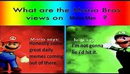 What do the mario bros think Meme Compilation
