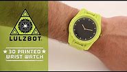 3D Printed Wrist Watch