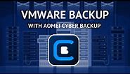 How to Backup VMware Virtual Machines with AOMEI Cyber Backup