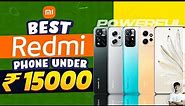 Top 5 Best Redmi Smartphone Under 15000 in June 2023 | Best Redmi Phone Under 15000 in INDIA 2023
