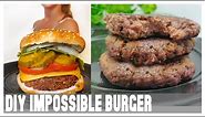 The best impossible burger recipe/ DIY, homemade veggie burgers