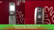 Samsung SGH-E530 - Startup and Shutdown (2 Variants/Internal/External)