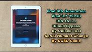 How To iPad 6th Generation iOS 15.6.1 iCloud Bypass By Unlock Tool in DCSD Cable