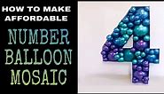 How to make an Affordable Number 4 Balloon Mosaic/DIY Balloon Mosaic Tutorial