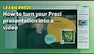 How to turn your Prezi presentation into a video