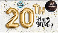 Happy 20th birthday Song: Best wishes for your 20th birthday Song with message