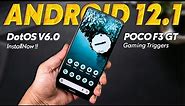 How to Install DOT OS Android 12.1 ROM On POCO F3 GT, GAMING TRIGGERS Working - (हिन्दी)