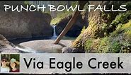 Punch Bowl Falls, Oregon via Eagle Creek Trail