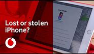 Lost or stolen iPhone? | Help & Support | Vodafone UK
